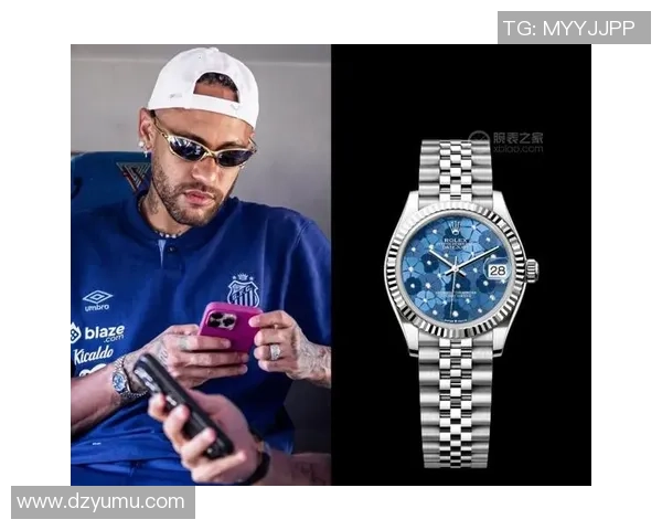 足球明星们的手表选择与时尚风格解析揭秘 足球明星们的手表选择与时尚风格解析揭秘